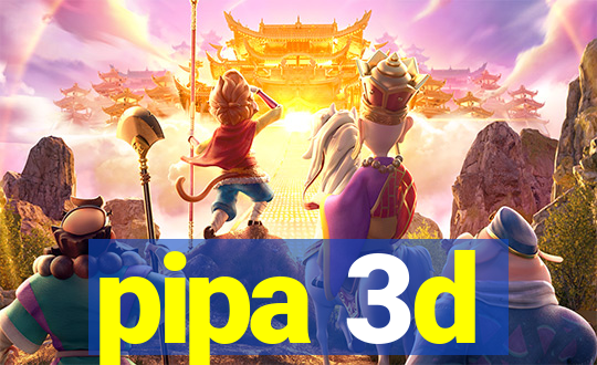 pipa 3d